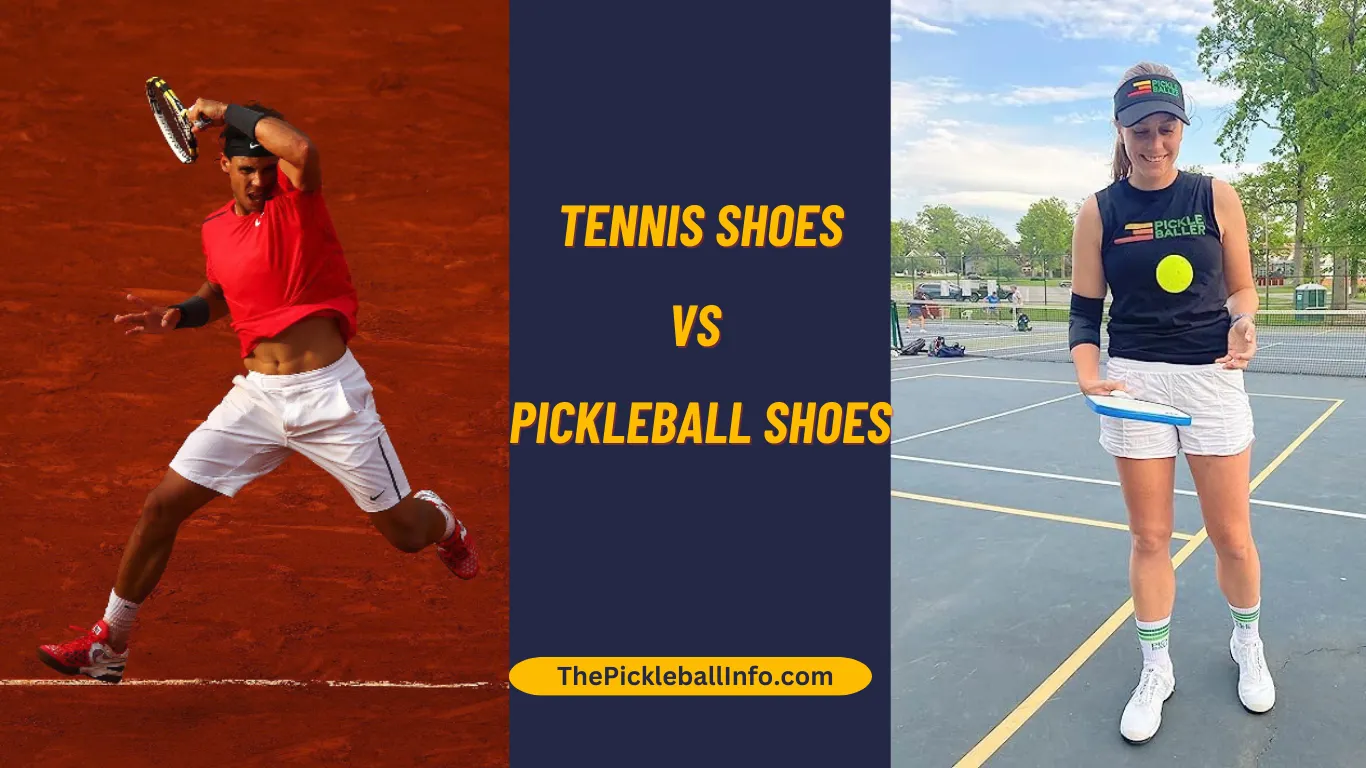 Tennis Shoes Vs Pickleball Shoes
